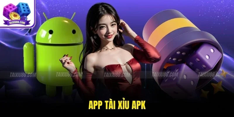 App tài xỉu APK
